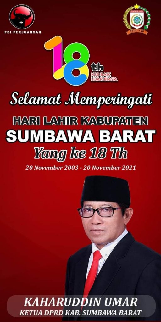 Ketua DPRD Kabupaten Sumbawa Barat Mengucapkan ” Selamat Hari Jadi Kabupaten Sumbawa Barat Ke 18 “