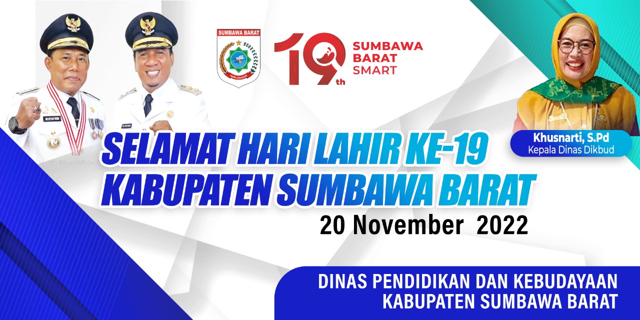 Iklan /Dinas Pendidikan dan Kebudayaan Kabupaten Sumbawa Barat ” SELAMAT HARI LAHIR SUMBAWA BARAT KE-19 “
