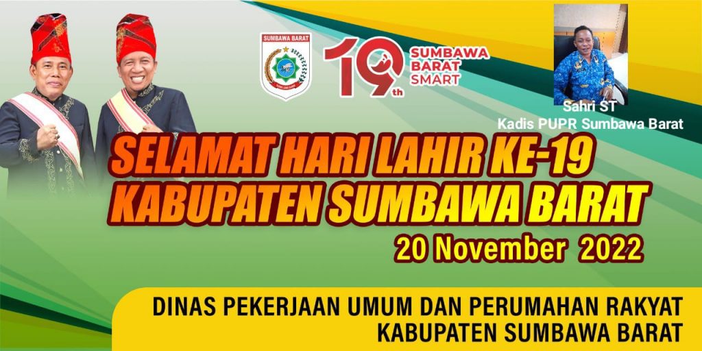Iklan /Dinas Pekerjaan Umum dan Perumahan Rakyat Kabupaten Sumbawa Barat ” SELAMAT HARI LAHIR SUMBAWA BARAT KE-19 “