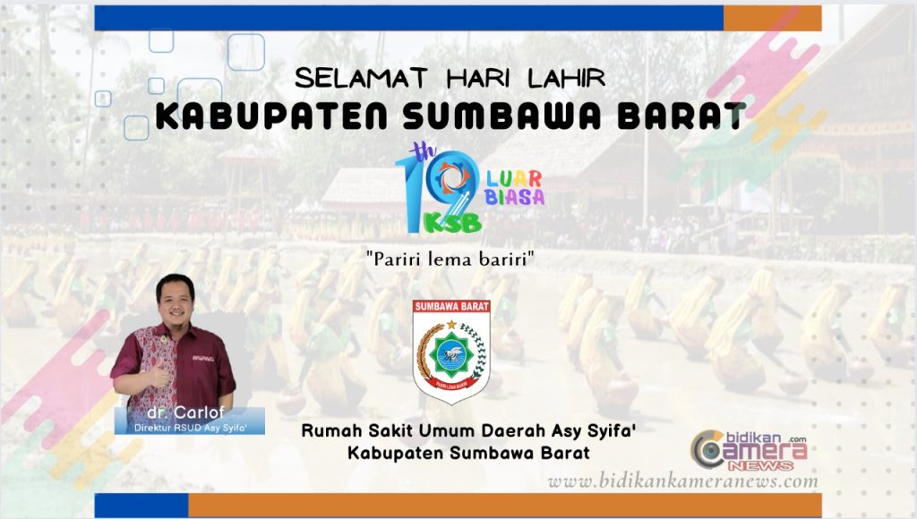 Pimpinan dan Management RSUD Asy-Syifa Kabupaten Sumbawa Barat  Mengucapkan Selamat Hari Ulang Tahun Kabupaten Sumbawa Barat Ke-19