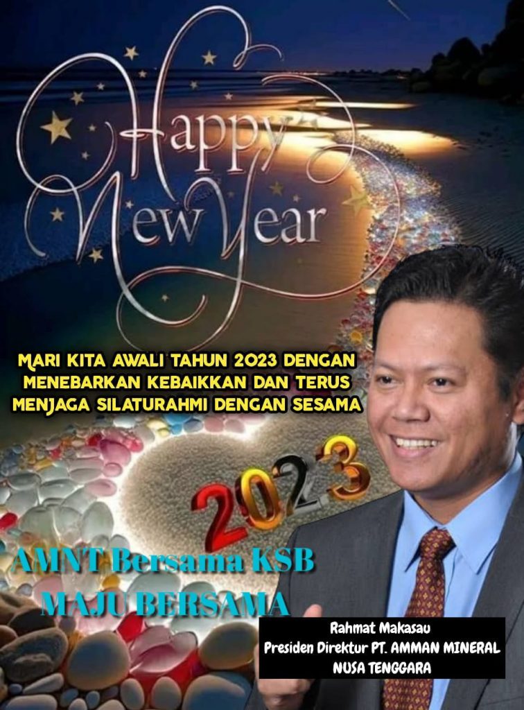 Presdir PT AMNT Mengucapkan ” Selamat Tahun Baru 2023 “