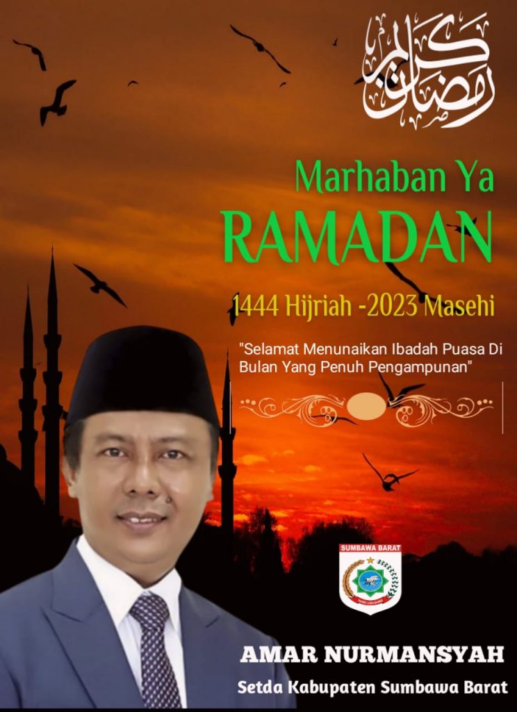 SEKDA SUMBAWA BARAT MENGUCAPKAN SELAMAT MENYAMBUT BULAN SUCI RAMADHAN 144 H