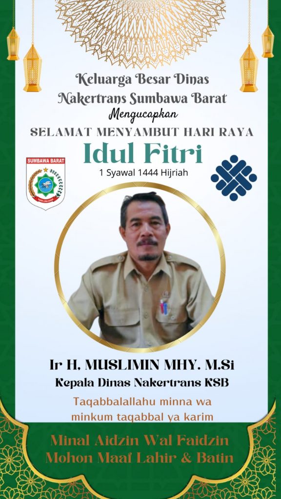 Keluarga Besar  Disnakertrans Sumbawa Barat Mengucapkan ” Selamat Hari Raya Idul Fitri 1444 H, Mohon Maaf Lahir Bathin “