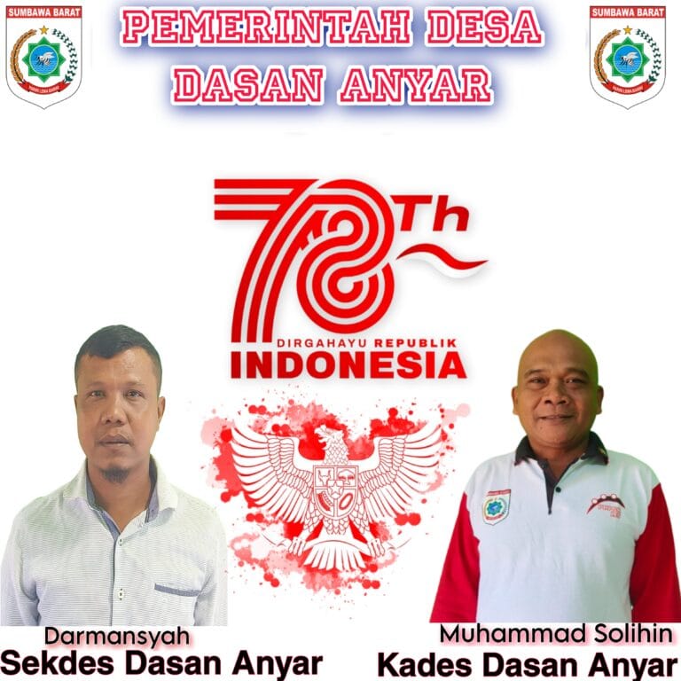 Pemdes Dasan Anyar dan Seluruh Staf Mengucapkan ” DIRGAHAYU RI KE 78 “