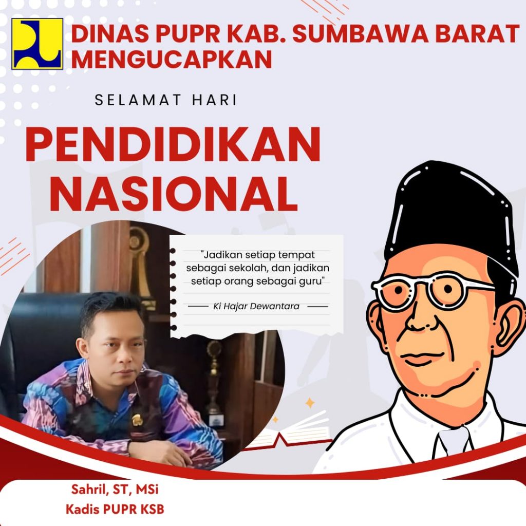 Dinas PUPR Kabupaten Sumbawa Barat Mengucapkan Selamat Hari Pendidikan Nasional 02 Mei 2025