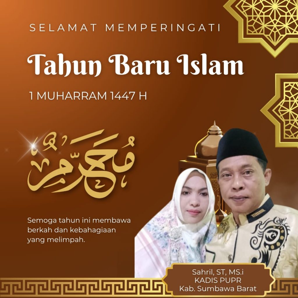 Keluarga Besar  Dinas PUPR Kabupaten Sumbawa Barat MENGUCAPKAN  SELAMAT MEMPERINGATI TAHUN BARU ISLAM