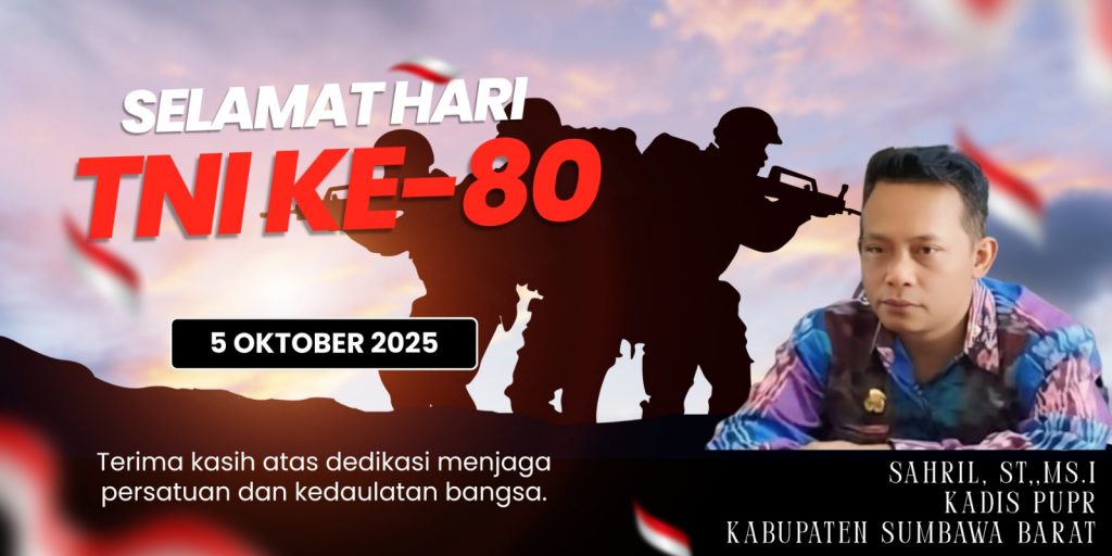 Kadis PUPR KSB Beserta Staf Mengucapkan Selamat Hari TNI Ke – 80