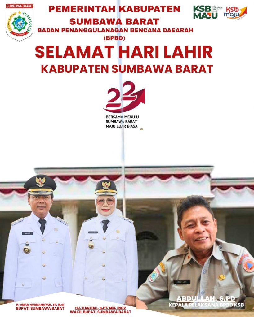 BPBD SUMBAWA BARAT  MENGUCAPKAN SELAMAT HARI LAHIR SUMBAWA BARAT KE 22